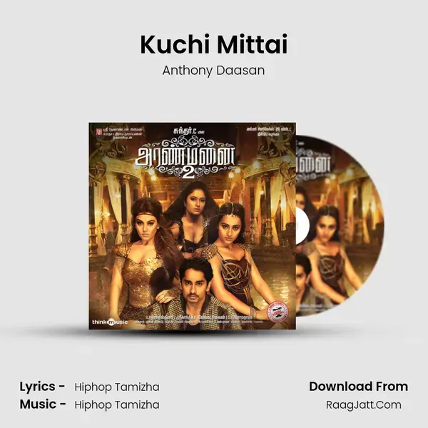 Kuchi Mittai Song mp3 | Anthony Daasan