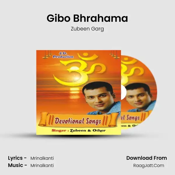 Gibo Bhrahama Song mp3 | Zubeen Garg