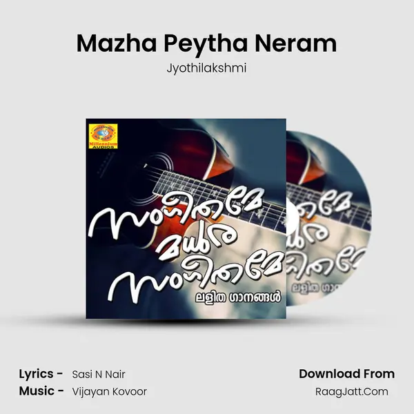 Mazha Peytha Neram Song mp3 | Jyothilakshmi