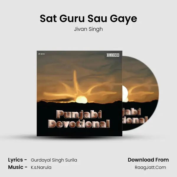 Sat Guru Sau Gaye Song mp3 | Jivan Singh