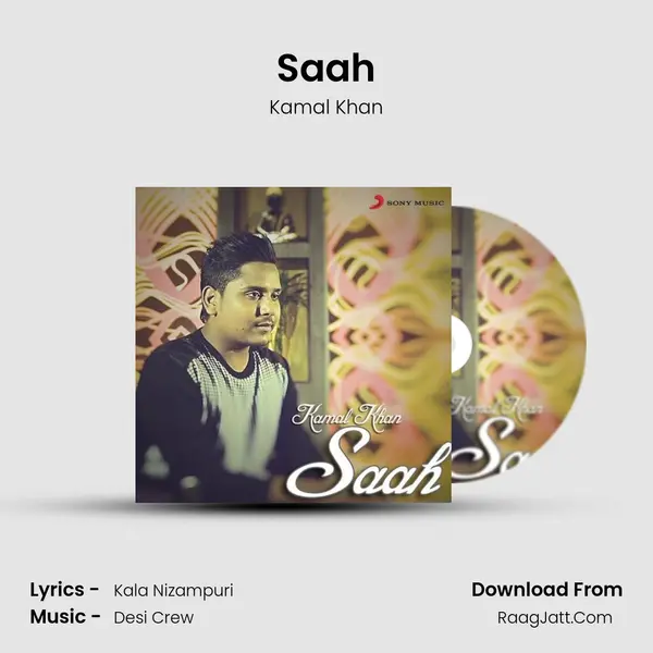 Saah Song mp3 | Kamal Khan