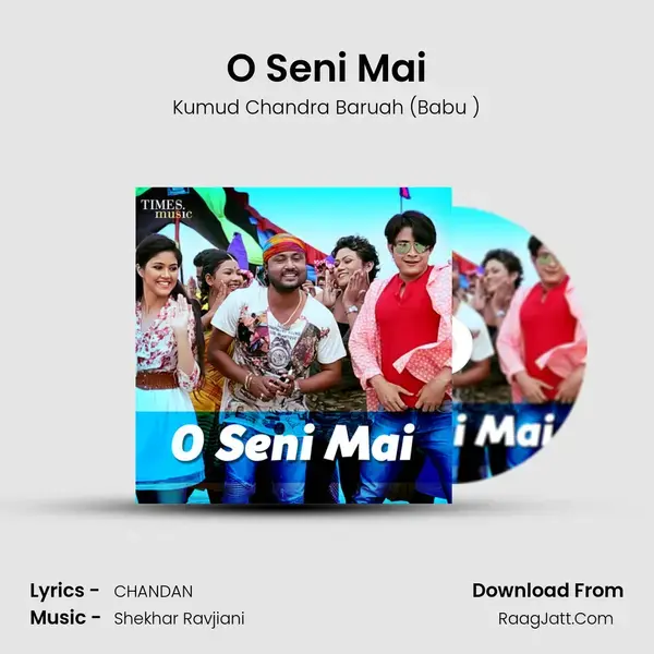 O Seni Mai - Kumud Chandra Baruah (Babu )