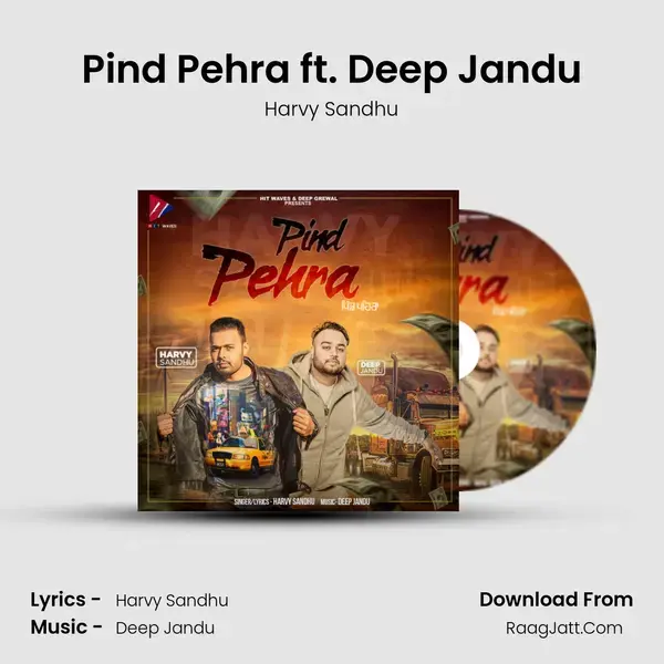 Pind Pehra ft. Deep Jandu Song mp3 | Harvy Sandhu