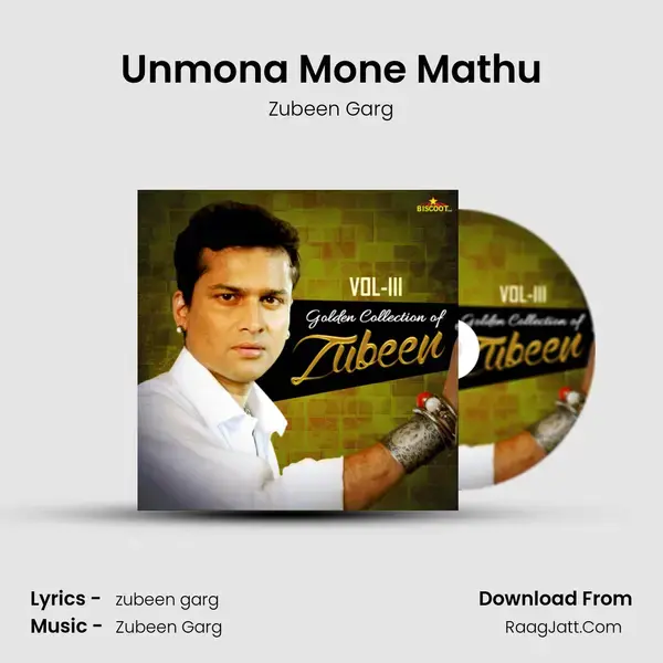 Unmona Mone Mathu Song mp3 | Zubeen Garg