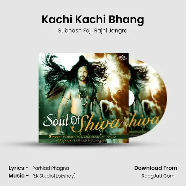 Kachi Kachi Bhang Song mp3 | Subhash Foji