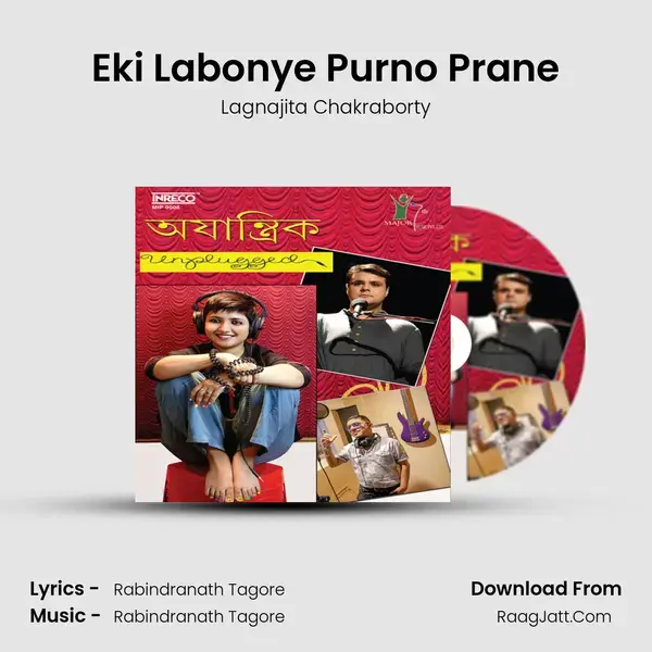 Eki Labonye Purno Prane Song mp3 | Lagnajita Chakraborty