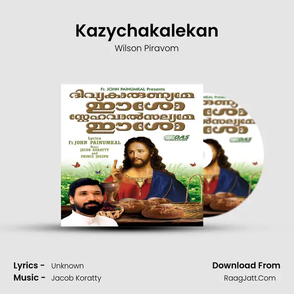 Kazychakalekan Song mp3 | Wilson Piravom