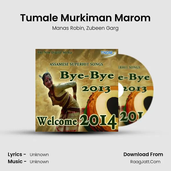 Tumale Murkiman Marom Song mp3 | Manas Robin