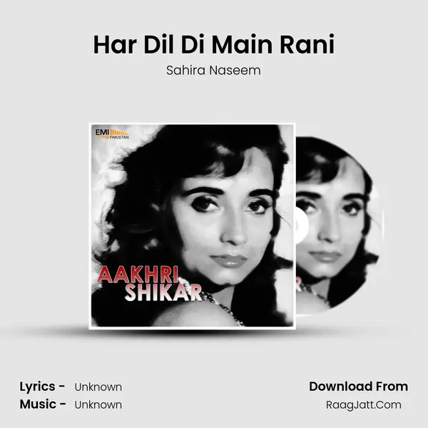 Har Dil Di Main Rani Song mp3 | Sahira Naseem