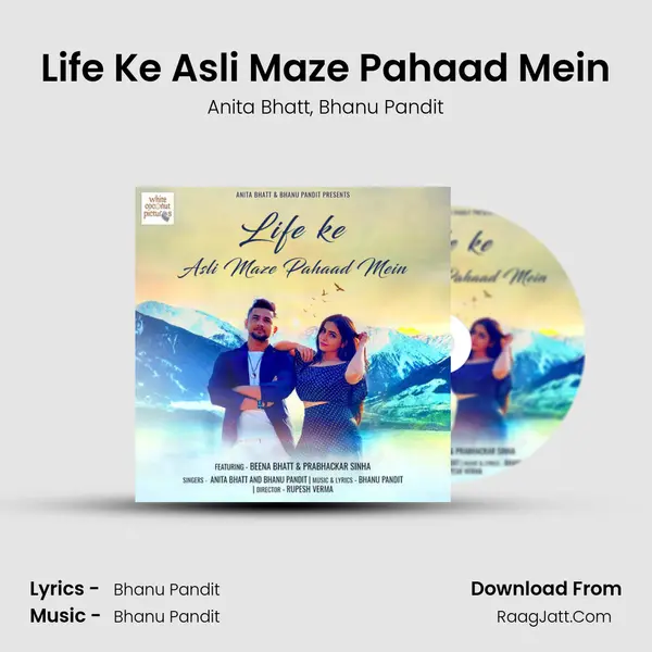 Life Ke Asli Maze Pahaad Mein mp3 song