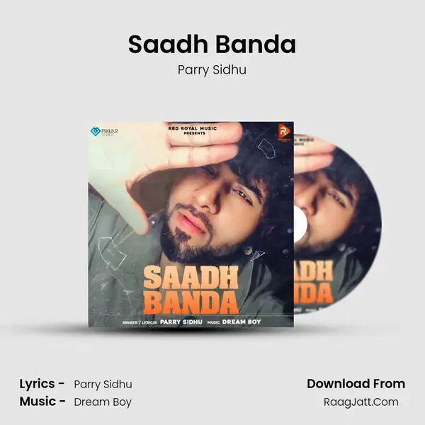 Saadh Banda Song mp3 | Parry Sidhu