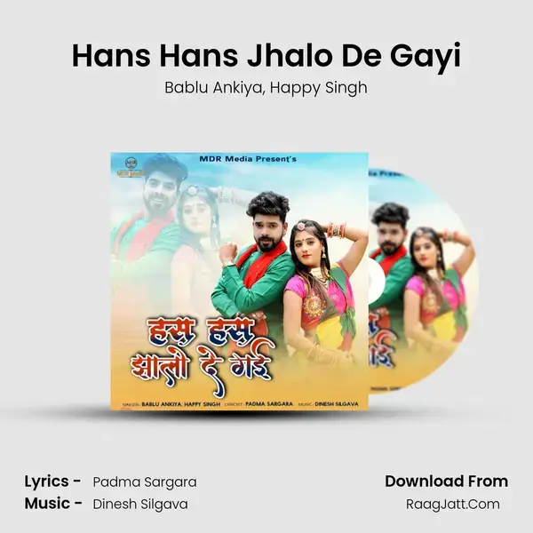 Hans Hans Jhalo De Gayi - Bablu Ankiya