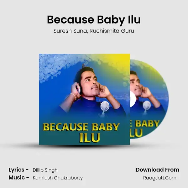 Because Baby Ilu mp3 song