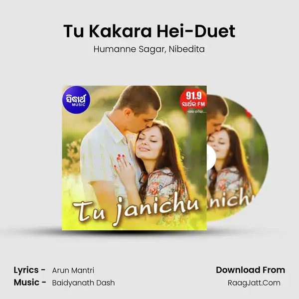 Tu Kakara Hei-Duet mp3 song