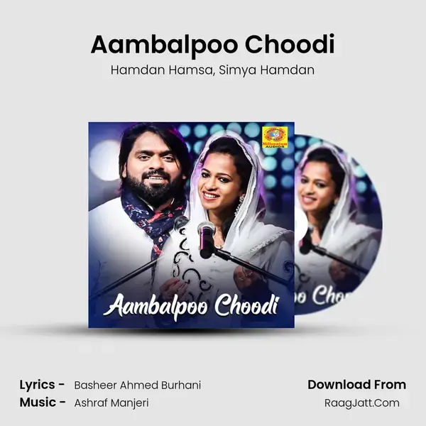 Aambalpoo Choodi Song mp3 | Hamdan Hamsa