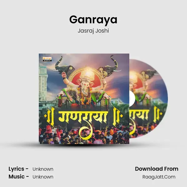 Ganraya mp3 song