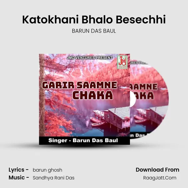 Katokhani Bhalo Besechhi mp3 song