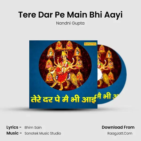 Tere Dar Pe Main Bhi Aayi Song mp3 | Nandni Gupta