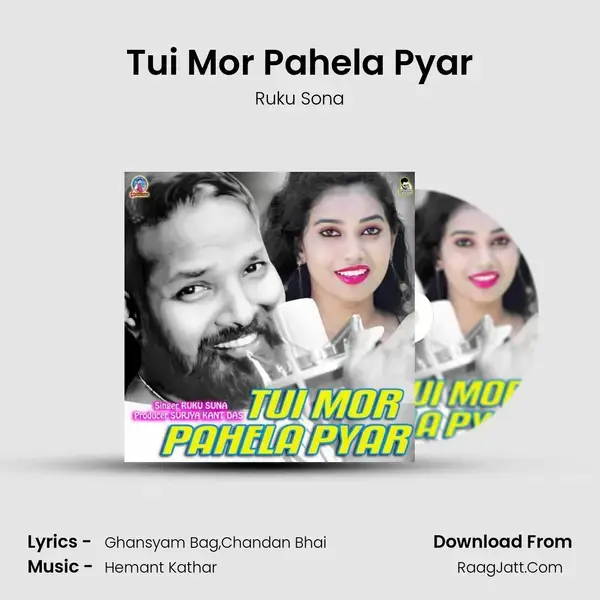 Tui Mor Pahela Pyar mp3 song