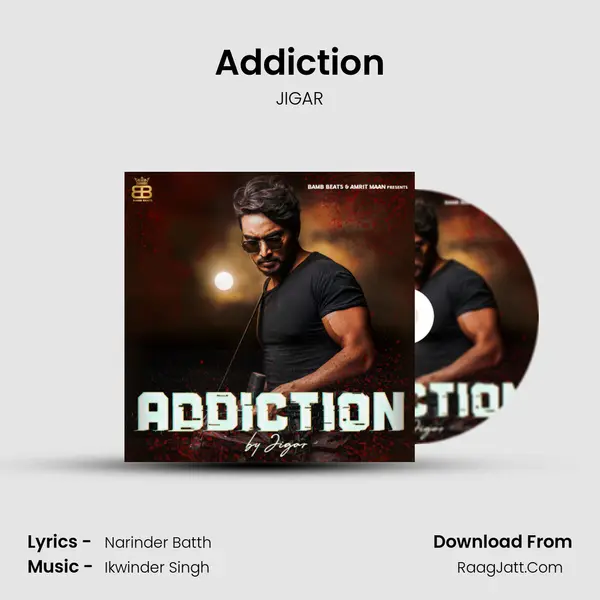 Addiction Song mp3 | JIGAR