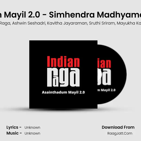 Asainthadum Mayil 2.0 - Simhendra Madhyamam - Adi Tala mp3 song