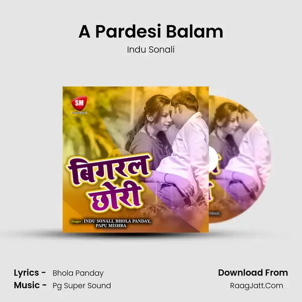 A Pardesi Balam mp3 song