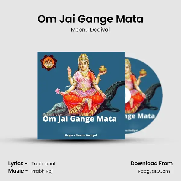 Om Jai Gange Mata Song mp3 | Meenu Dodiyal