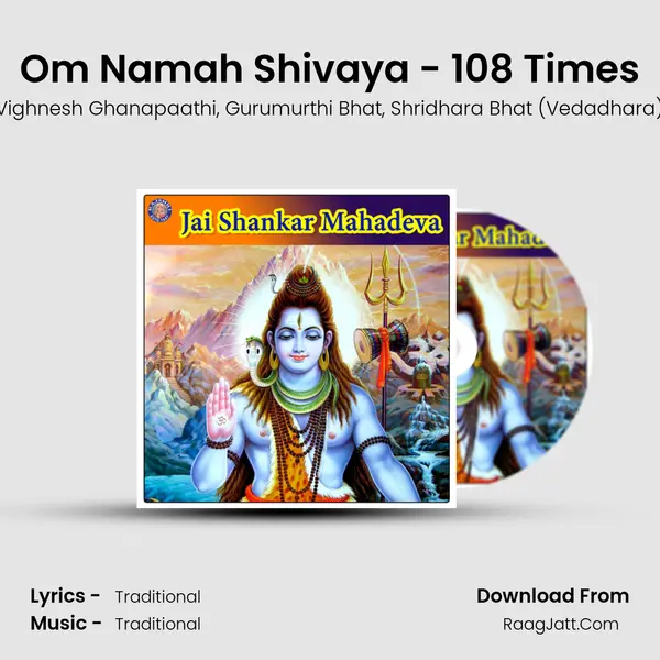 Om Namah Shivaya - 108 Times Song mp3 | Vighnesh Ghanapaathi