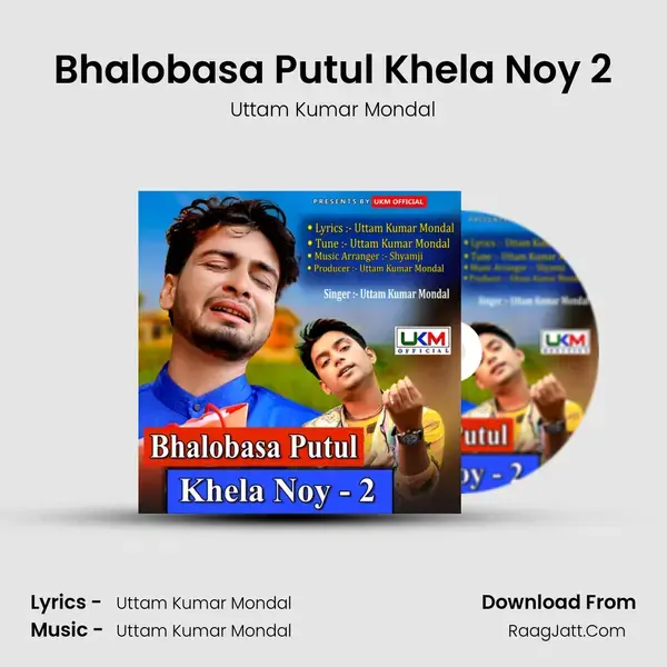 Bhalobasa Putul Khela Noy 2 mp3 song