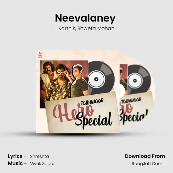 Neevalaney (From Yuddham Sharanam) mp3 song