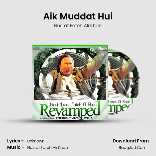 Aik Muddat Hui Song mp3 | Nusrat Fateh Ali Khan