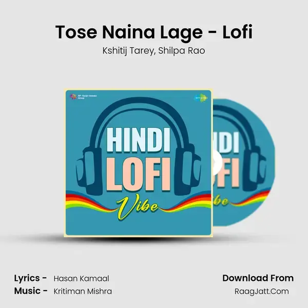 Tose Naina Lage - Lofi Song mp3 | Kshitij Tarey