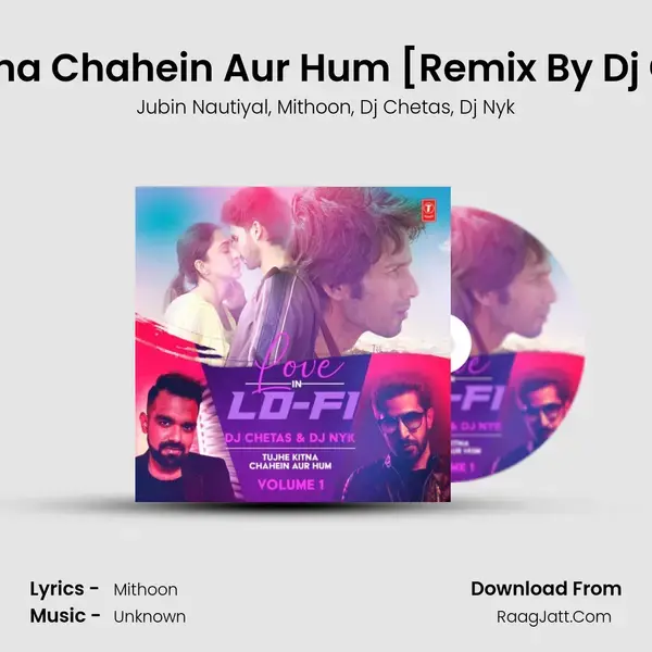 Tujhe Kitna Chahein Aur Hum (From 