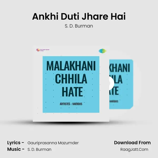 Ankhi Duti Jhare Hai Song mp3 | S. D. Burman