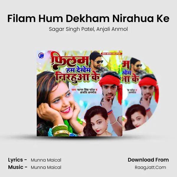 Filam Hum Dekham Nirahua Ke mp3 song