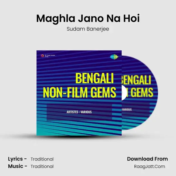 Maghla Jano Na Hoi mp3 song