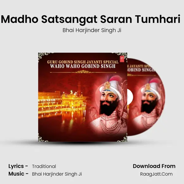 Madho Satsangat Saran Tumhari (From 