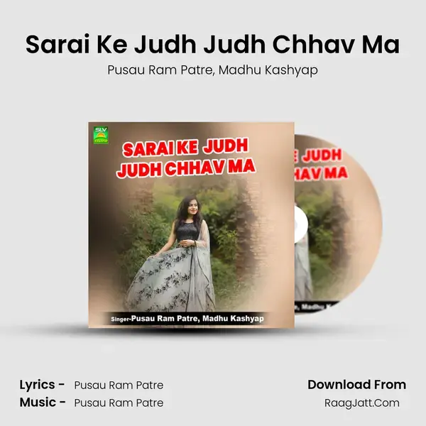 Sarai Ke Judh Judh Chhav Ma mp3 song