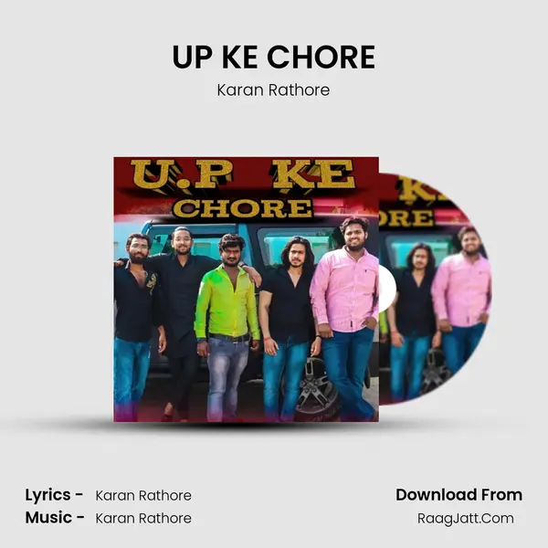 UP KE CHORE Song mp3 | Karan Rathore