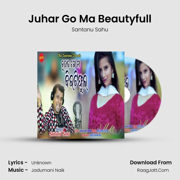 Juhar Go Ma Beautyfull - Santanu Sahu