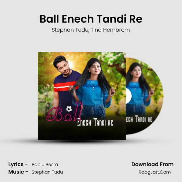 Ball Enech Tandi Re mp3 song