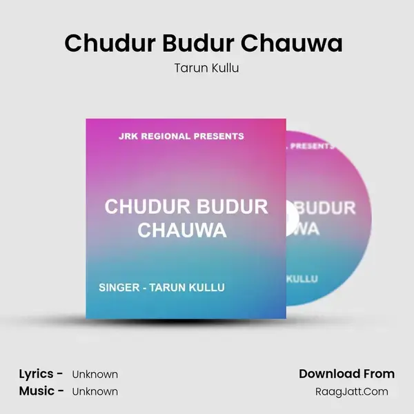 Chudur Budur Chauwa ( Khariya Song ) mp3 song