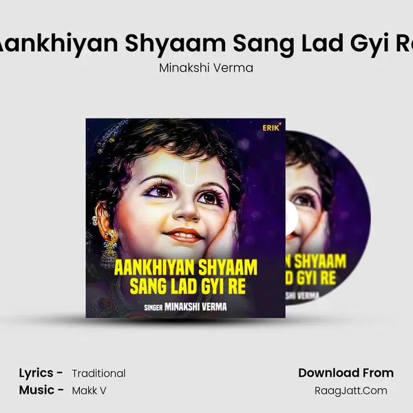 Aankhiyan Shyaam Sang Lad Gyi Re mp3 song