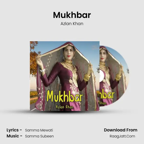 Mukhbar mp3 song