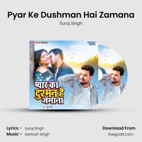 Pyar Ke Dushman Hai Zamana mp3 song