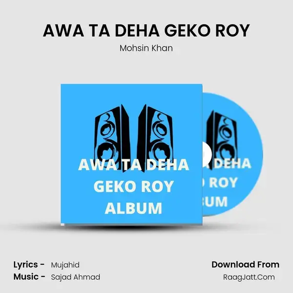 AWA TA DEHA GEKO ROY mp3 song