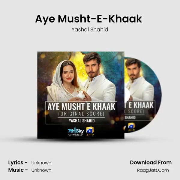 Aye Musht-E-Khaak (Original Score) - Yashal Shahid