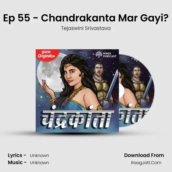 Ep 55 - Chandrakanta Mar Gayi? Song mp3 | Tejaswini Srivastava