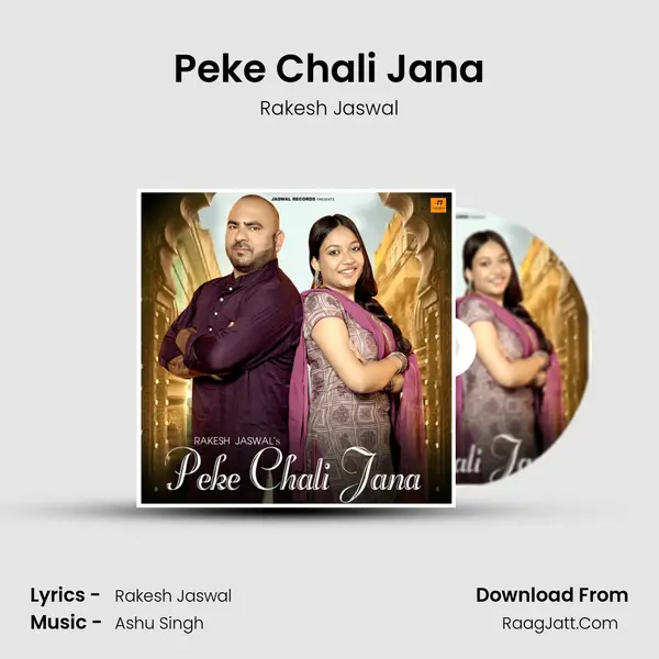 Peke Chali Jana mp3 song