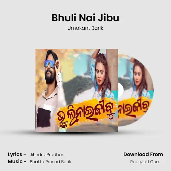 Bhuli Nai Jibu mp3 song